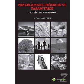 Pazarlamada Değerler ve Yaşam Tarzı - Yıldırım Yıldırım