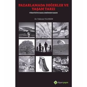 Pazarlamada Değerler ve Yaşam Tarzı - Yıldırım Yıldırım