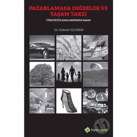 Pazarlamada Değerler ve Yaşam Tarzı - Yıldırım Yıldırım