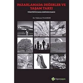 Pazarlamada Değerler ve Yaşam Tarzı - Yıldırım Yıldırım