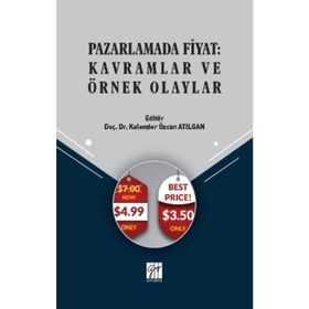 Pazarlamada Fiyat - Kavramlar ve Örnek Olaylar - Kalender Özcan Atılgan