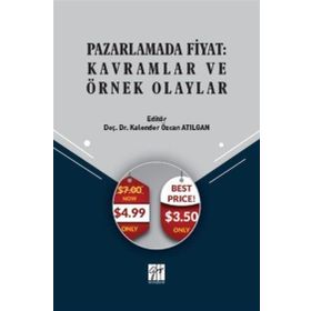 Pazarlamada Fiyat - Kavramlar ve Örnek Olaylar - Kalender Özcan Atılgan