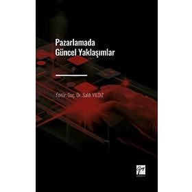 Pazarlamada Güncel Yaklaşımlar - Kolektif
