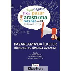 Pazarlama'da İlkeler - İbrahim Bozacı