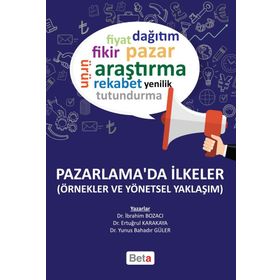 Pazarlama'da İlkeler - İbrahim Bozacı
