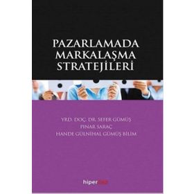 Pazarlamada Markalaşma Stratejiler - Yrd. Doç. Dr. Sefer Gümüş