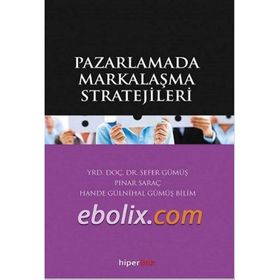 Pazarlamada Markalaşma Stratejiler - Yrd. Doç. Dr. Sefer Gümüş