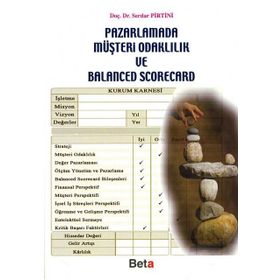 Pazarlamada Müşteri Odaklılık ve Balanced Scorecard - Serdar Pirtini