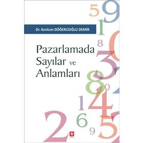 Pazarlamada Sayılar ve Anlamları - Kıvılcım Döğerlioğlu Demir