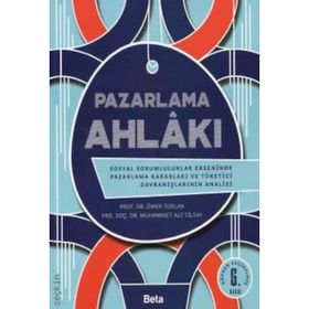 Pazarlamada Tüketim ve Tüketici Ahlakı - Feride Bahar Işın Özdoğan