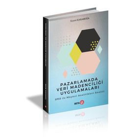 Pazarlamada Veri Madenciliği Uygulamaları - Kazım Karaboğa