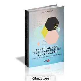 Pazarlamada Veri Madenciliği Uygulamaları - Kazım Karaboğa