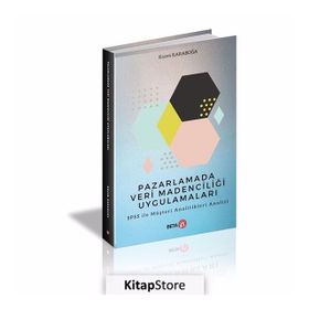 Pazarlamada Veri Madenciliği Uygulamaları - Kazım Karaboğa