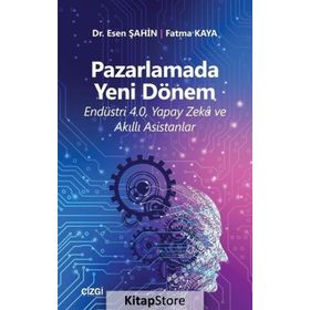 Pazarlamada Yeni Dönem - Esen Şahin
