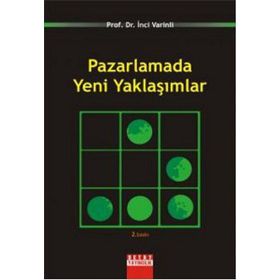 Pazarlamada Yeni Yaklaşımlar - İnci Varinli