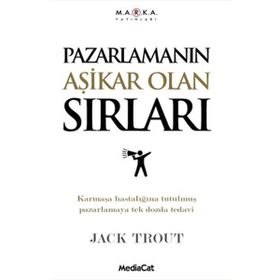 PAZARLAMANIN AŞİKAR OLAN SIRLARI - JACK TROUT