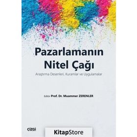 Pazarlamanın Nitel Çağı - Muammer Zerenler