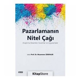 Pazarlamanın Nitel Çağı - Muammer Zerenler