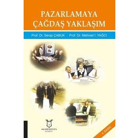 Pazarlamaya Çağdaş Yaklaşım - Serap Çabuk yard mehmet i yagci