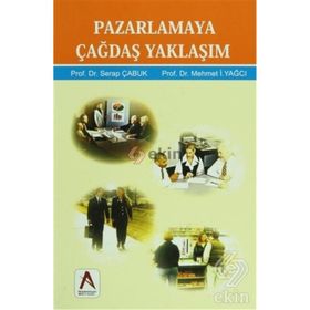 Pazarlamaya Çağdaş Yaklaşım - Serap Çabuk yard mehmet i yagci