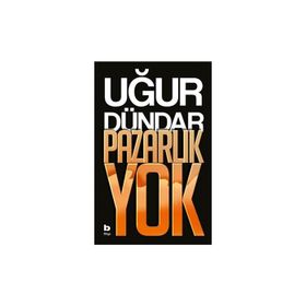Pazarlık Yok - Uğur Dündar