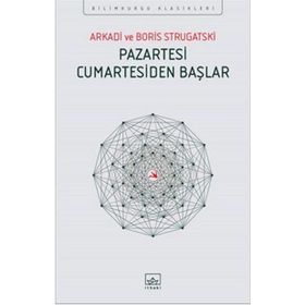 Pazartesi Cumartesiden Başlar - Arkadi Ştrugatski Boris Strugatski