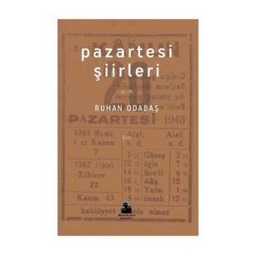 Pazartesi Şiirleri - Ruhan Odabaş
