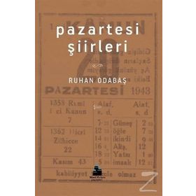 Pazartesi Şiirleri - Ruhan Odabaş