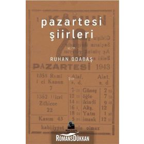 Pazartesi Şiirleri - Ruhan Odabaş