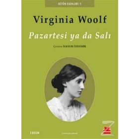 PAZARTESI YA DA SALI - VIRGINIA WOOLF