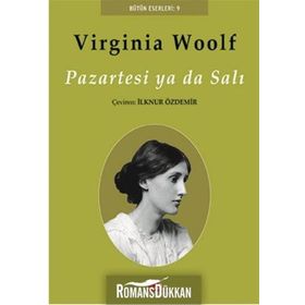 PAZARTESI YA DA SALI - VIRGINIA WOOLF