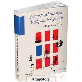 Pazartesiyi Cumaya Bağlayan Bir Geceydi - Ali Hikmet Eren