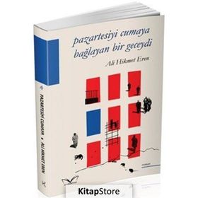 Pazartesiyi Cumaya Bağlayan Bir Geceydi - Ali Hikmet Eren