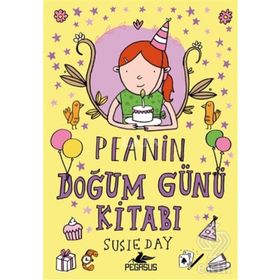Pea’nin Doğum Günü Kitabı - Susie Day
