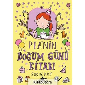 Pea’nin Doğum Günü Kitabı - Susie Day