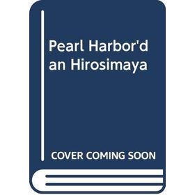 Pearl-Harbor’ dan Hiroşima’ya 1941 1945 - Levon Panos Dabagyan