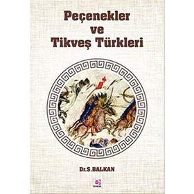Peçenekler ve Tikveş Türkleri - Sami Balkan