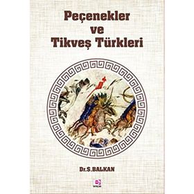 Peçenekler ve Tikveş Türkleri - Sami Balkan