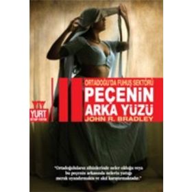 Peçenin Arka Yüzü - John R. Bradley