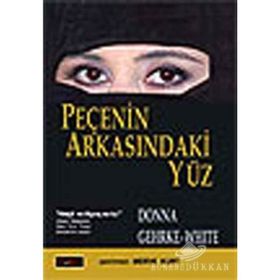 PEÇENİN ARKASINDAKİ YÜZ - DONNA GEHRKE-WHITE