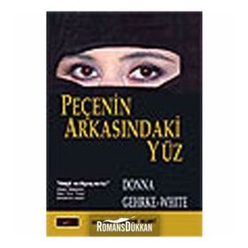 PEÇENİN ARKASINDAKİ YÜZ - DONNA GEHRKE-WHITE