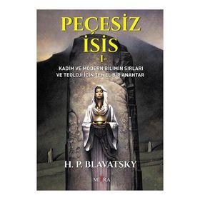 Peçesiz İsis 1 - helena petrouna blavatsky