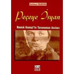 PEÇEYE İSYAN - SELMA EKREM