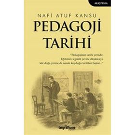 Pedagoji Tarihi - Nafi Atuf Kansu
