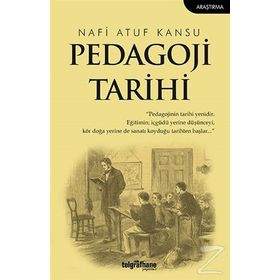 Pedagoji Tarihi - Nafi Atuf Kansu