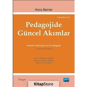 PEDAGOJIDE GÜNCEL AKIMLAR - HANS BERNER