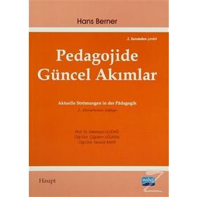 PEDAGOJIDE GÜNCEL AKIMLAR - HANS BERNER