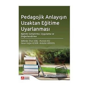 Pedagojik Anlayışın Uzaktan Eğitime Uyarlanması - Pegem Akademi Yayıncılık