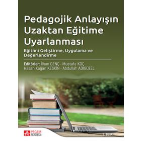 Pedagojik Anlayışın Uzaktan Eğitime Uyarlanması - Pegem Akademi Yayıncılık
