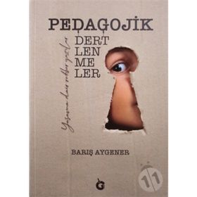 Pedagojik Dertlenmeler - Barış Aygener